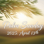 Когда вербное воскресенье в 2025 году дата и смысл